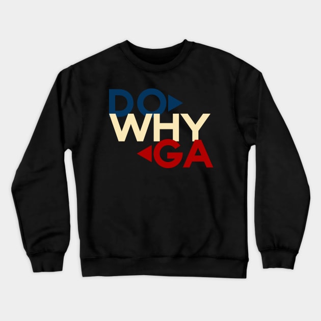 Do Why Ga Majica Crewneck Sweatshirt by StuffByMe